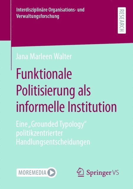 Jana Marleen Walter - Funktionale Politisierung als informelle Institution, E-bok