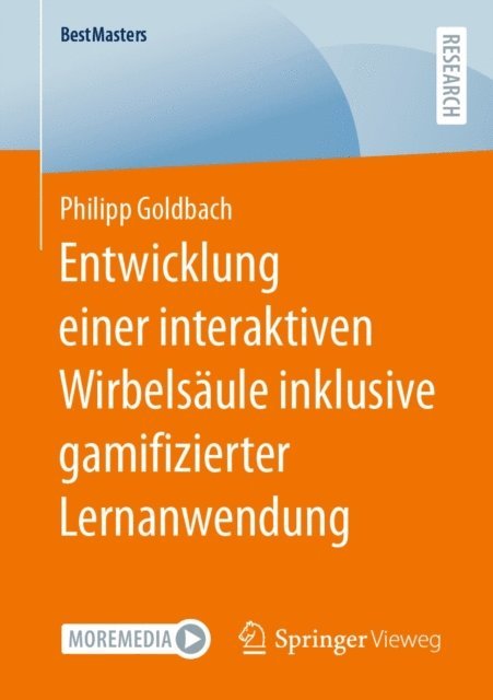 Philipp Goldbach - Entwicklung einer interaktiven Wirbelsäule inklusive gamifizierter Lernanwendung, E-bok