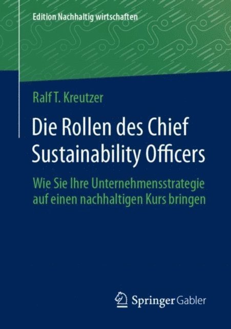 Ralf T. Kreutzer - Die Rollen des Chief Sustainability Officers, E-bok