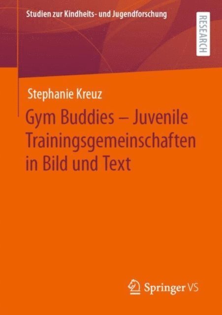 Stephanie Kreuz - Gym Buddies – Juvenile Trainingsgemeinschaften in Bild und Text, E-bok