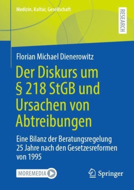 Florian Michael Dienerowitz - Der Diskurs um § 218 StGB und Ursachen von Abtreibungen, E-bok