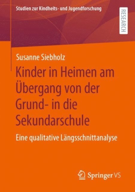 Susanne Siebholz - Kinder in Heimen am Übergang von der Grund- in die Sekundarschule, E-bok