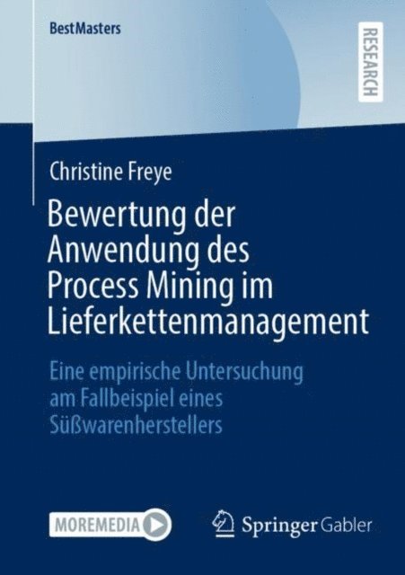 Christine Freye - Bewertung der Anwendung des Process Mining im Lieferkettenmanagement, E-bok