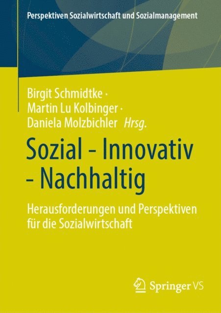 Daniela Molzbichler, Martin Lu Kolbinger, Birgit Schmidtke - Sozial - Innovativ - Nachhaltig, E-bok