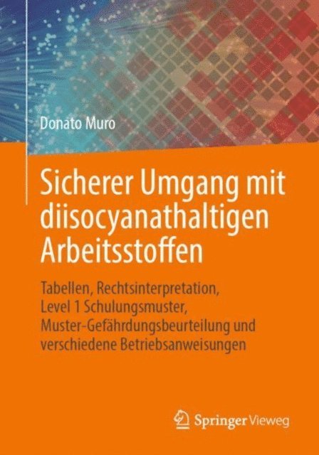 Donato Muro - Sicherer Umgang mit diisocyanathaltigen Arbeitsstoffen, E-bok