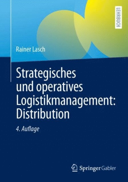 Rainer Lasch - Strategisches und operatives Logistikmanagement: Distribution, E-bok