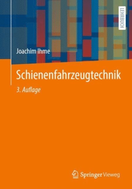 Joachim Ihme - Schienenfahrzeugtechnik, E-bok