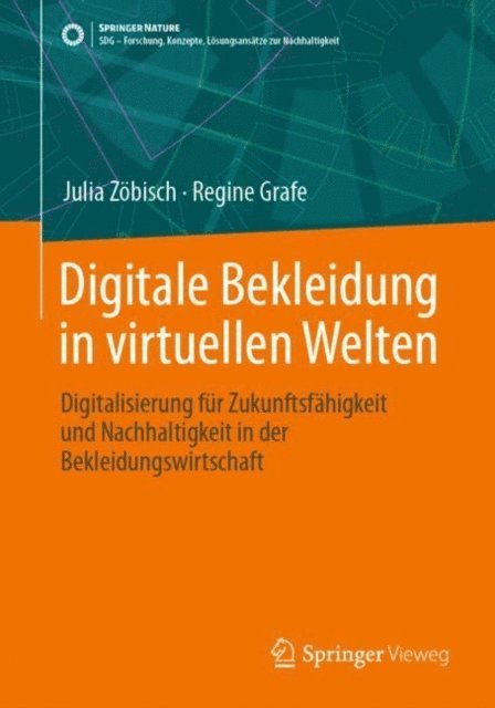 Regine Grafe, Julia Zobisch - Digitale Bekleidung in virtuellen Welten, E-bok