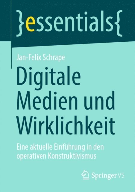 Jan-Felix Schrape - Digitale Medien und Wirklichkeit, E-bok