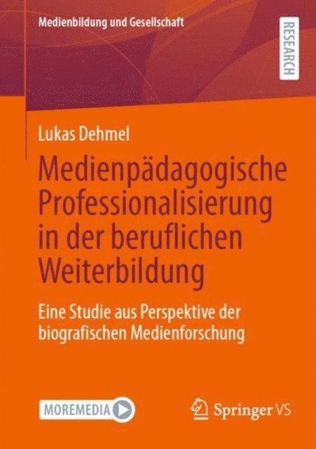 Lukas Dehmel - Medienpädagogische Professionalisierung in der beruflichen Weiterbildung, E-bok