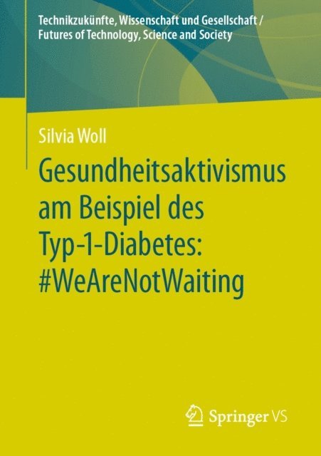 Silvia Woll - Gesundheitsaktivismus am Beispiel des Typ-1-Diabetes: #WeAreNotWaiting, E-bok