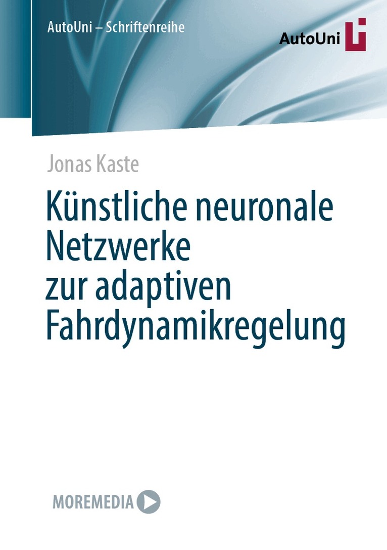 Jonas Kaste - Künstliche neuronale Netzwerke zur adaptiven Fahrdynamikregelung, Häftad