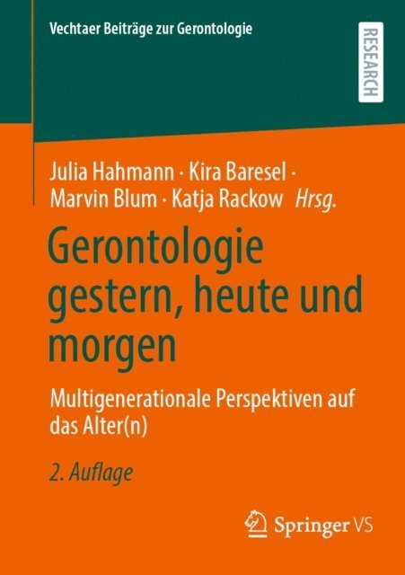 Katja Rackow, Marvin Blum, Kira Baresel, Julia Hahmann - Gerontologie gestern, heute und morgen, E-bok