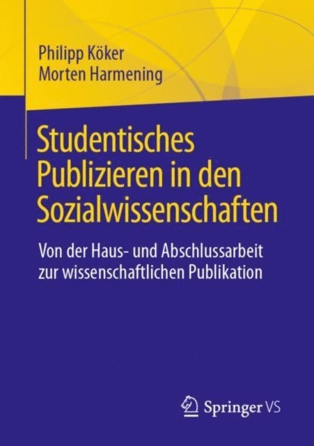 Morten Harmening, Philipp Koker - Studentisches Publizieren in den Sozialwissenschaften, E-bok