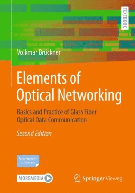 Volkmar Bruckner - Elements of Optical Networking, E-bok