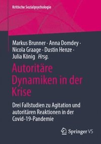 Autoritÿre Dynamiken in der Krise