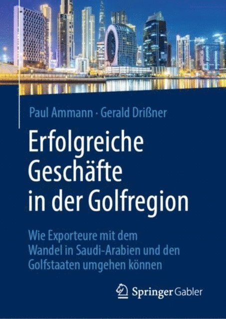 Gerald Driner, Paul Ammann - Erfolgreiche Geschäfte in der Golfregion, E-bok