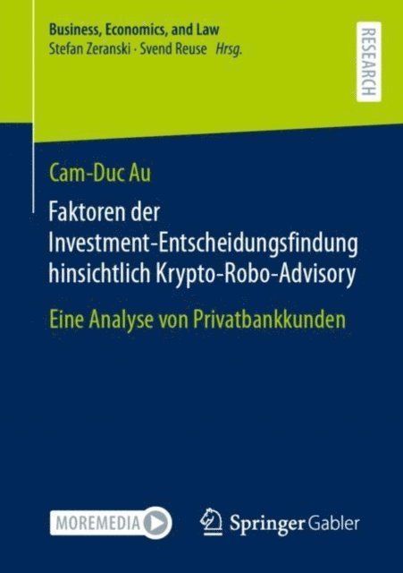 Cam-Duc Au - Faktoren der Investment-Entscheidungsfindung hinsichtlich Krypto-Robo-Advisory, E-bok