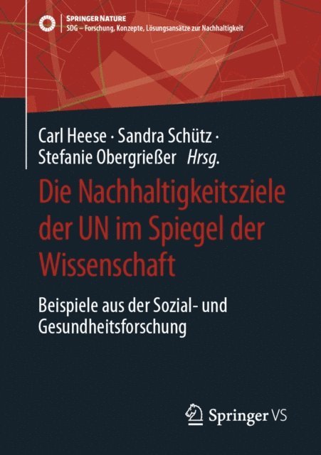 Stefanie Obergrieer, Sandra Schutz, Carl Heese - Die Nachhaltigkeitsziele der UN im Spiegel der Wissenschaft, E-bok