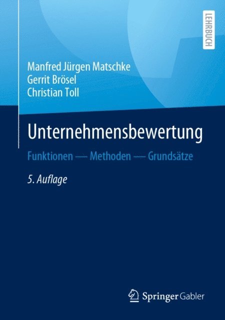 Christian Toll, Gerrit Brosel, Manfred Jurgen Matschke - Unternehmensbewertung, E-bok