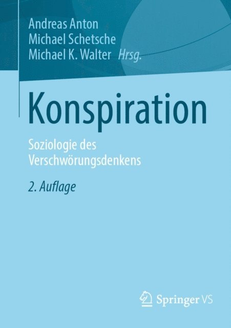 Michael K. Walter, Michael Schetsche, Andreas Anton - Konspiration, E-bok
