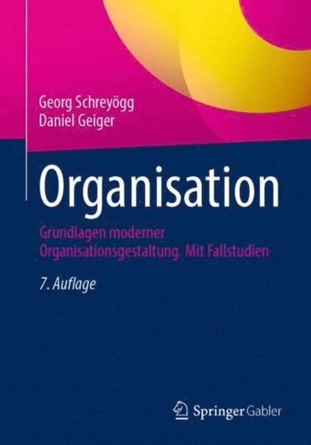 Daniel Geiger, Georg Schreyogg - Organisation, E-bok