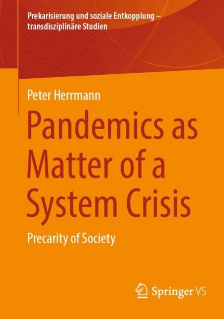 Peter Herrmann - Pandemics as Matter of a System Crisis, E-bok