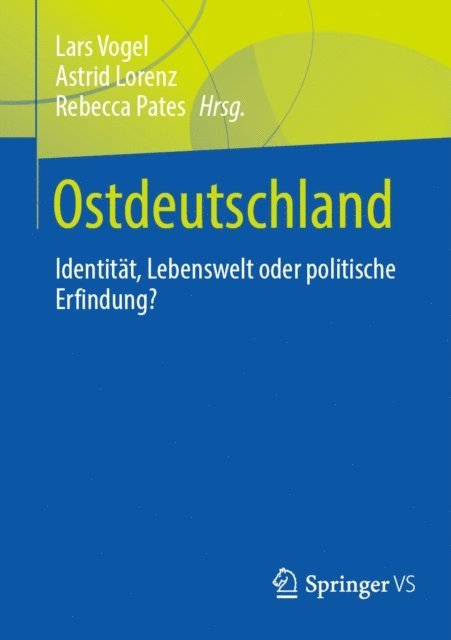 Rebecca Pates, Astrid Lorenz, Lars Vogel - Ostdeutschland, E-bok