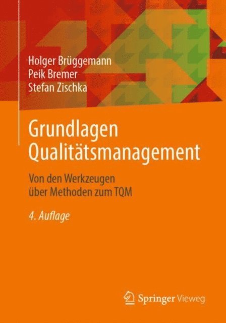Stefan Zischka, Peik Bremer, Holger Bruggemann - Grundlagen Qualitätsmanagement, E-bok