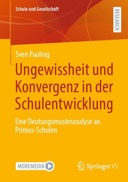 Sven Pauling - Ungewissheit und Konvergenz in der Schulentwicklung, E-bok