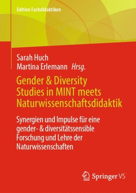 Martina Erlemann, Sarah Huch - Gender & Diversity Studies in MINT meets Naturwissenschaftsdidaktik, E-bok