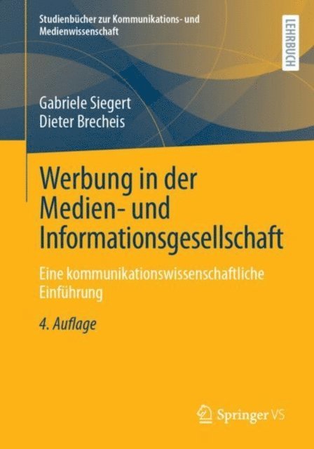 Dieter Brecheis, Gabriele Siegert - Werbung in der Medien- und Informationsgesellschaft, E-bok