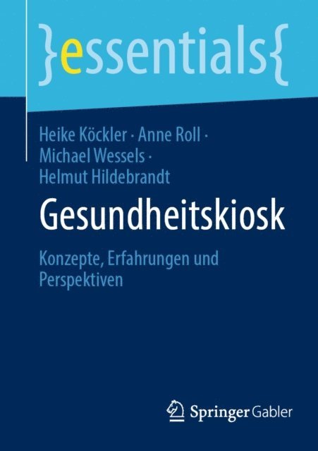 Helmut Hildebrandt, Michael Wessels, Anne Roll, Heike Kockler - Gesundheitskiosk, E-bok