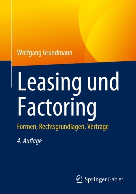 Wolfgang Grundmann - Leasing und Factoring, E-bok