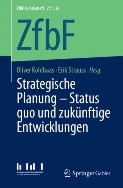 Erik Strauss, Oliver Kohlhaas - Strategische Planung – Status quo und zukünftige Entwicklungen, E-bok