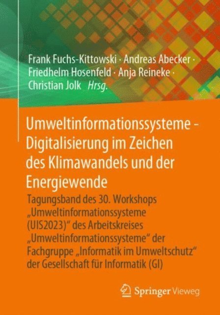 Christian Jolk, Anja Reineke, Friedhelm Hosenfeld, Andreas Abecker, Frank Fuchs-Kittowski - Umweltinformationssysteme - Digitalisierung im Zeichen des Klimawandels und der Energiewende, E-bok