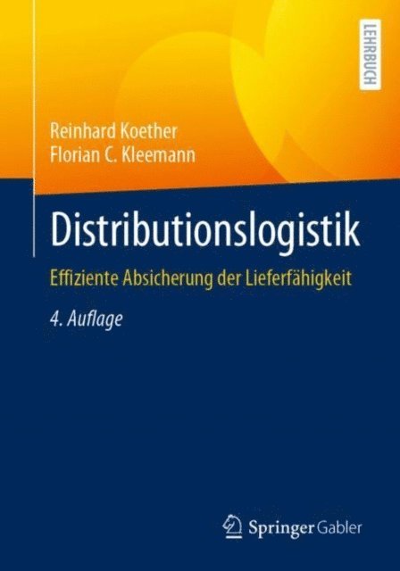 Florian C. Kleemann, Reinhard Koether - Distributionslogistik, E-bok