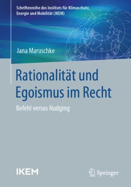 Jana Maruschke - Rationalität und Egoismus im Recht, E-bok