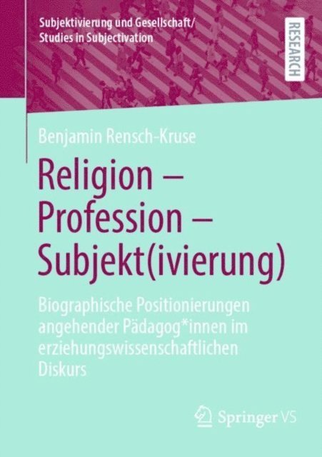 Benjamin Rensch-Kruse - Religion - Profession - Subjekt(ivierung), E-bok