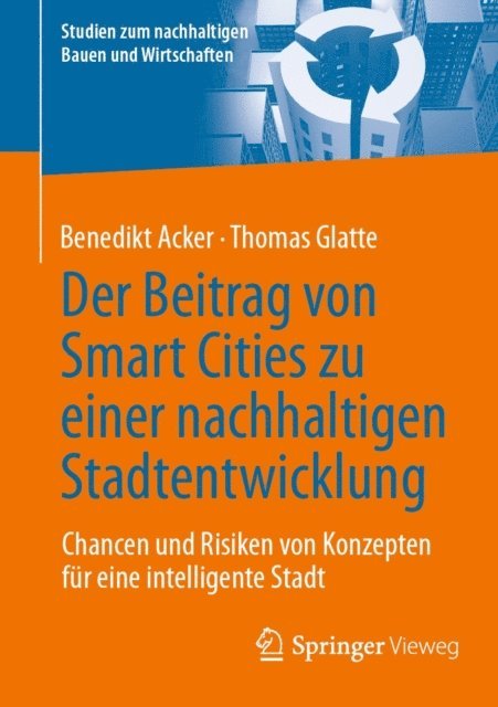 Thomas Glatte, Benedikt Acker - Der Beitrag von Smart Cities zu einer nachhaltigen Stadtentwicklung, E-bok