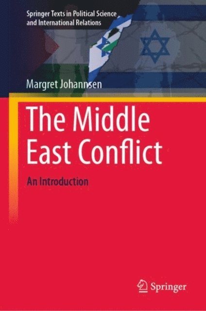 Margret Johannsen - Middle East Conflict, E-bok