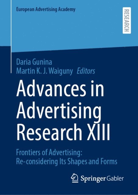 Martin  K.J. Waiguny, Daria Gunina - Advances in Advertising Research XIII, E-bok