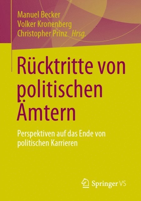 Christopher Prinz, Volker Kronenberg, Manuel Becker - Rücktritte von politischen Ämtern, E-bok