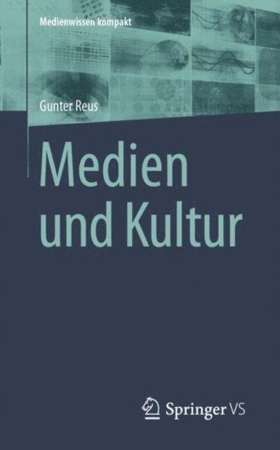 Gunter Reus - Medien und Kultur, E-bok