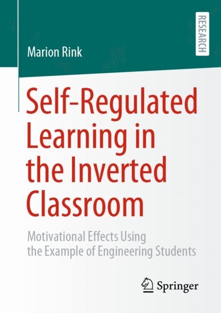 Marion Rink - Self-Regulated Learning in the Inverted Classroom, E-bok