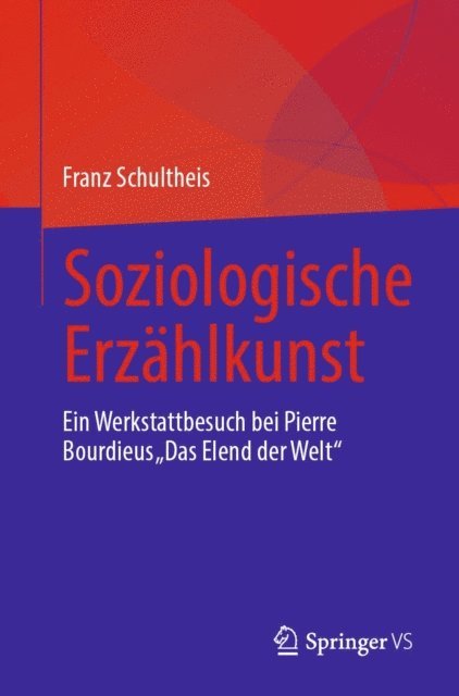 Franz Schultheis - Soziologische Erzählkunst, E-bok