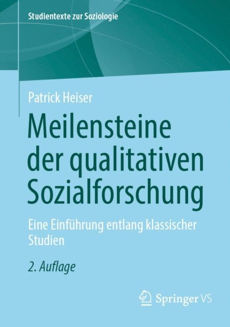 Patrick Heiser - Meilensteine der qualitativen Sozialforschung, E-bok