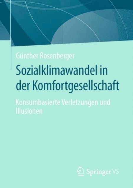 Gunther Rosenberger - Sozialklimawandel in der Komfortgesellschaft, E-bok
