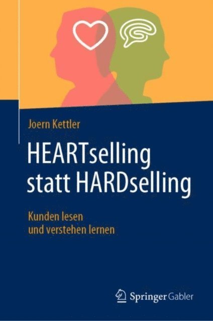 Joern Kettler - HEARTselling statt HARDselling, E-bok