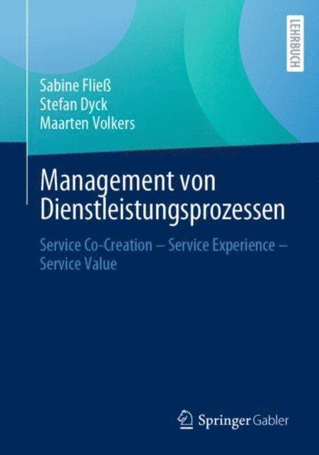 Maarten Volkers, Stefan Dyck, Sabine Flie - Management von Dienstleistungsprozessen, E-bok